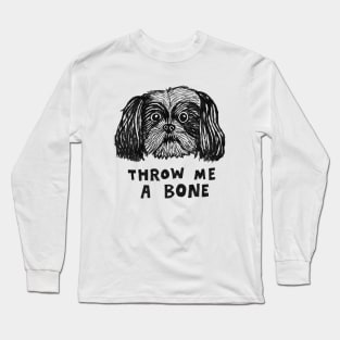 Throw Me A Bone - Version II Long Sleeve T-Shirt